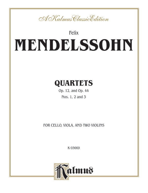 メンデルスゾーン／弦楽四重奏曲集 op.12、op.44 No.1・2・3《輸入弦楽