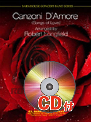 《吹奏楽譜》イタリア歌曲集(帰れソレントへ他3曲)【参考音源CD付】(Canzoni D Amore)【輸入】の画像