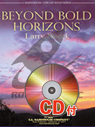 《吹奏楽譜》広い水平線の彼方に【参考音源CD付】(Beyond Bold Horizons) ニーク(Neeck)【輸入】の画像