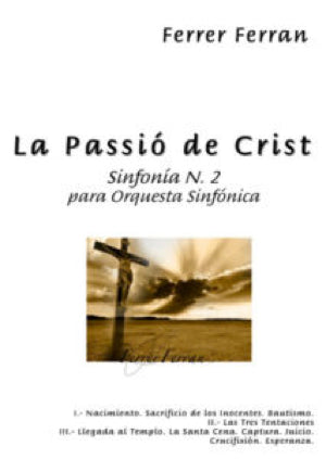 《吹奏楽譜》交響曲第2番「キリストの受難」(La Passio De Crist) フェレール・フェラン(Ferrer Ferran)【輸入】の画像