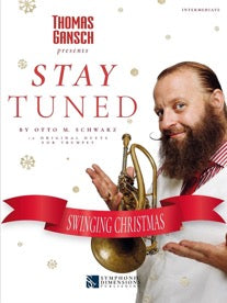 トーマス・ガンシュ/ステイ･チューンド - 2本のトランペットのための10のクリスマス曲集(シュワルツ)【トランペット二重奏】《輸入金管アンサンブル》の画像