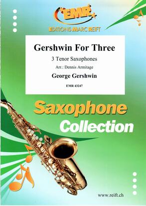 三重奏のためのガーシュウィン（6曲メドレー）【サクソフォーン三重奏】(3 T.Sax)《輸入木管アンサンブル》の画像