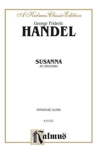 ヘンデル／オラトリオ「スザンナ」SATB，SATBB独唱のための合唱用ミニチュアスコア《輸入合唱楽譜》