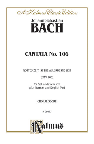 J.S.バッハ／カンタータ 第106番 神の時こそいと良き時 BWV106《輸入合唱楽譜》