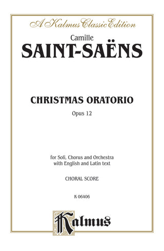 サン＝サーンス／クリスマス・オラトリオ op. 12《輸入合唱楽譜》