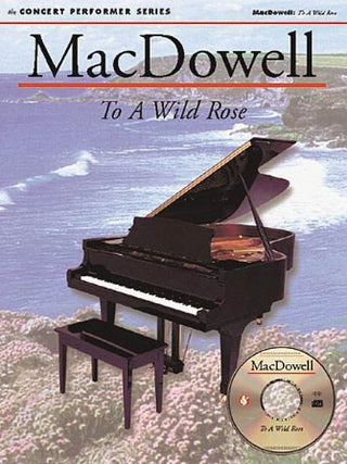 エドワード・マクダウェル／野ばらに寄す《輸入ピアノ楽譜》