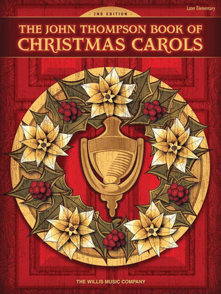 ジョン・トンプソン ブック・オブ・クリスマスキャロル第2版（初中級ピアノ）《輸入ピアノ楽譜》の画像