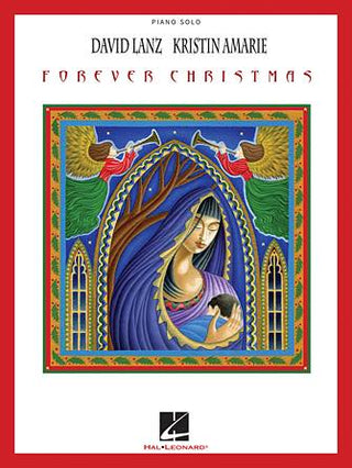 デヴィッド・ランツ & クリスティン・アマリー ／フォーエバー・クリスマス(クリスマス曲集)《輸入ピアノ楽譜》の画像