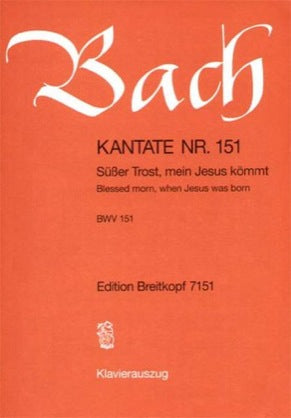 J.S.バッハ／カンタータ 第151番「甘き慰め、わがイエスは来ませり」《輸入ヴォーカルスコア》の画像