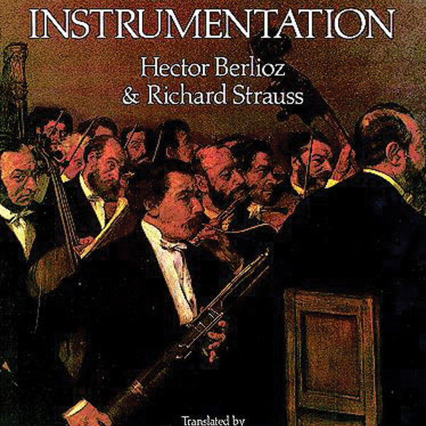 現代楽器法および管弦楽法大概論【ドーヴァー出版】《輸入理論書