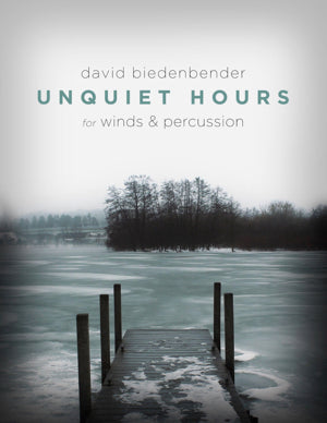 《吹奏楽譜》アンクワイエット・アワーズ(Unquiet Hours) デヴィッド・ビーデンベンダー(David Biedenbender)【輸入】の画像