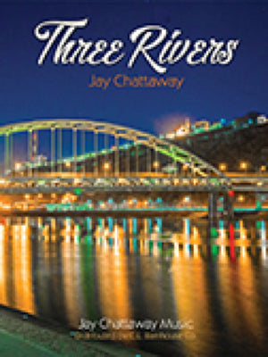 《吹奏楽譜》3つの川～鉄鋼の反映(Three Rivers: Reflections in Steel) ジェイ・チャタウェイ(Jay Chattaway)【輸入】の画像