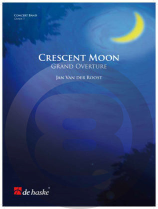《吹奏楽譜》クレセント・ムーン グランド序曲(Crescent Moon-Grand Overture) ヴァンデルロースト(Van Der Roost)【輸入】の画像