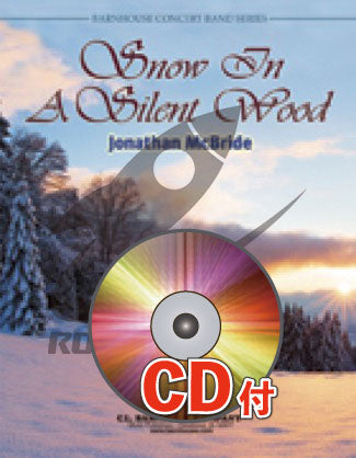 静かな森の雪【参考音源CD付】(マクブライド) 吹奏楽譜の画像