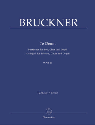 ブルックナー／テ・デウム WAB 45(独唱(SATB)と混声合唱、オルガン編)(オルガン・リダクション)の画像