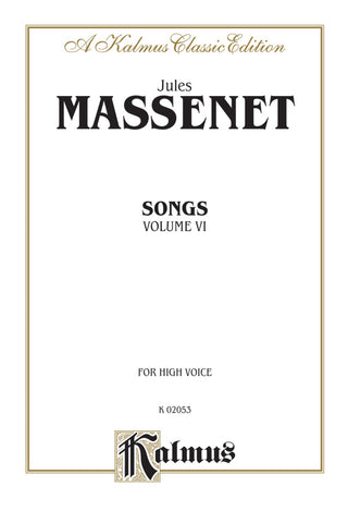 マスネ／歌曲集 第6巻(高声用)《輸入声楽楽譜》